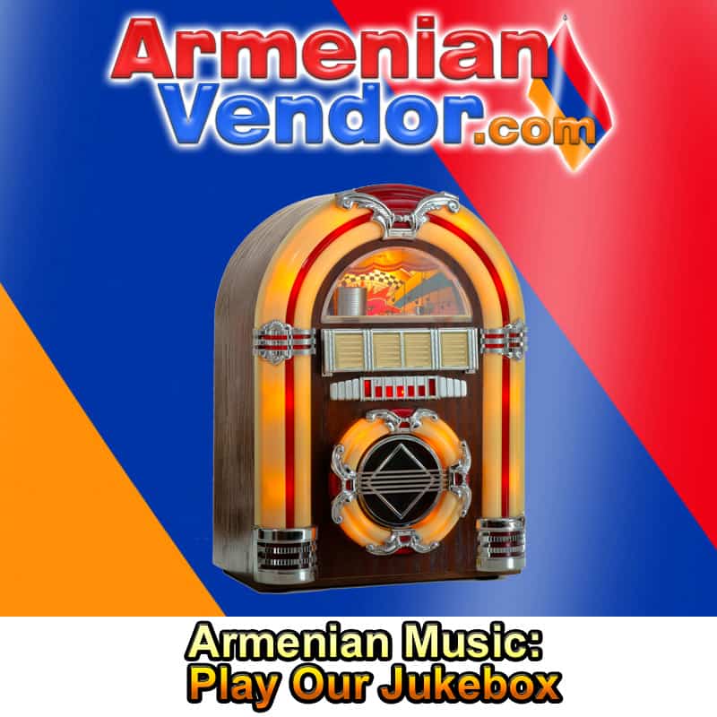 Armenian Music - Play Our Jukebox